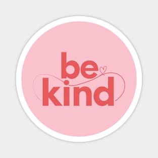 Be Kind Script A Positive Text Of Kindness - Cute Heart Magnet